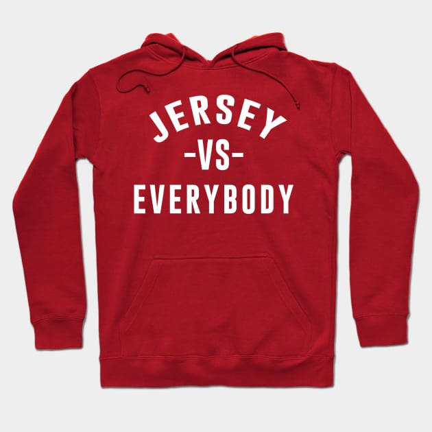 jersey vs everybody Hoodie by Corecustom